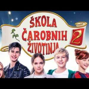 ŠKOLA ČAROBNIH ŽIVOTINJA 2 - U kinima od 8.2.