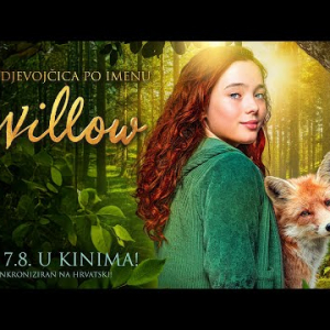 Djevojčica po imenu Willow - kino najava (sinkro)